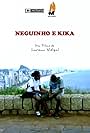 Neguinho e Kika (2005)