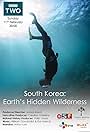 South Korea: Earth's Hidden Wilderness (2018)