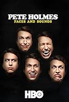 Pete Holmes: Faces and Sounds (2016)