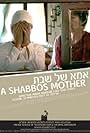 A Shabbos Mother (2005)