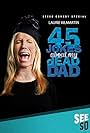 Laurie Kilmartin in 45 Jokes About My Dead Dad (2016)