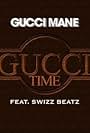 Gucci Mane Feat. Swizz Beatz: Gucci Time (2010)