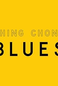 Ching Chong Blues (2018)