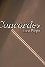 Concorde's Last Flight (2010)