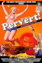 Pervert!