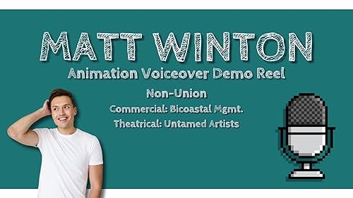 Matt Winton Animation VO Reel