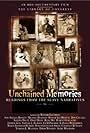 Unchained Memories: Readings from the Slave Narratives (2003)