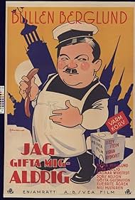 Erik 'Bullen' Berglund in Jag gifta mig - aldrig (1932)