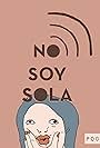 No soy sola (2020)