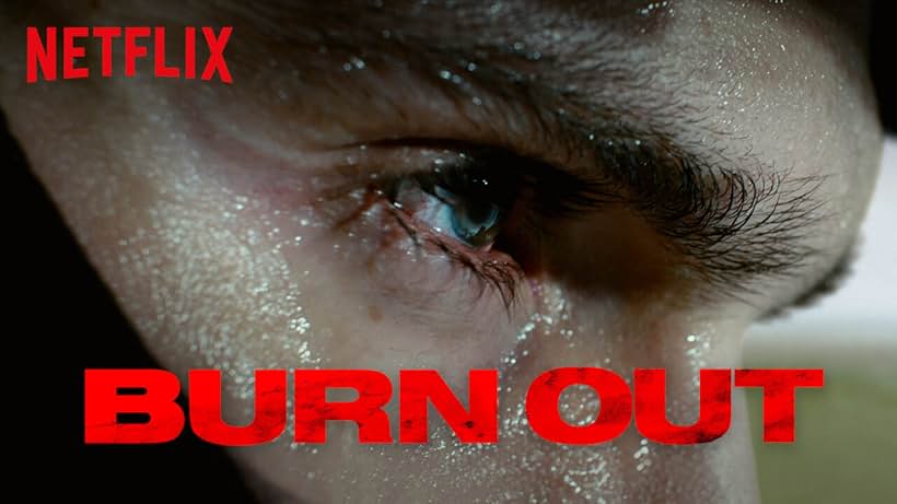 Burn Out (2017)