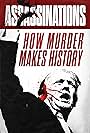 Assassinations: How Murder Makes History (2024)