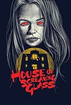 House of Screaming Glass