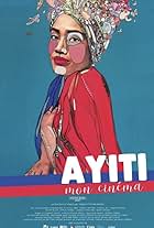 Ayiti mon cinéma (2018)