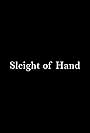 Sleight of Hand (2022)