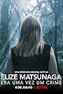 Elize Matsunaga: Once Upon a Crime