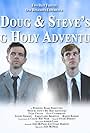 Doug & Steve's Big Holy Adventure (2014)