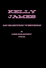 Kelly James: An Electric Western