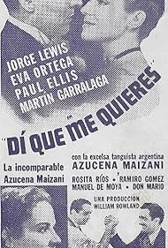 Paul Ellis, Martin Garralaga, George J. Lewis, Azucena Maizani, and Eva Ortega in Di que me quieres (1939)