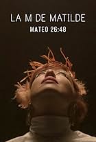 La M de Matilde: Mateo 26:48 (2017)