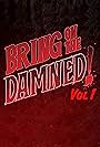 Bring on the Damned! (2024)