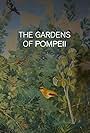 The Gardens of Pompeii (2016)