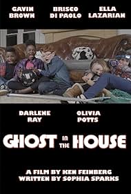 Sophia Sparks, Olivia Potts, Gavin Brown, Brisco De Poalo, Darlene Ray, and Ella Lazarian in Ghosts in the House (2018)