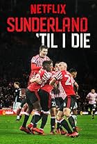 Sunderland 'Til I Die