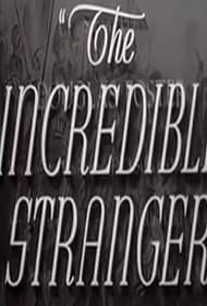 The Incredible Stranger (1942)