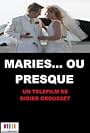 Mariés... ou presque (2006)