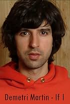 Demetri Martin: If I (2004)