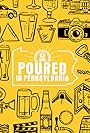 Poured in Pennsylvania (2018)