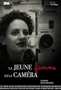 Primary photo for La jeune femme et la caméra