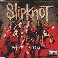 Slipknot: Spit It Out (2000)