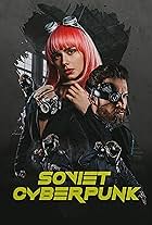 Soviet Cyberpunk (2019)