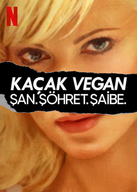 Bad Vegan: Fame. Fraud. Fugitives. (2022)