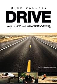 Drive: My Life in Skateboarding (2003)