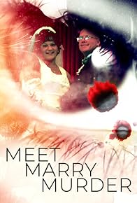 Primary photo for Meet Marry Murder