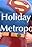 Holiday in Metropolis