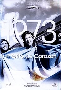 Primary photo for 1973, un grito del corazón