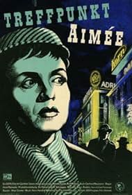 Treffpunkt Aimée (1956)