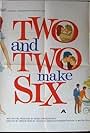 Two and Two Make Six (1962)