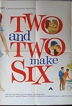 Two and Two Make Six