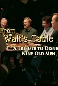 Primary photo for From Walt's Table: A Tribute to Disney's Nine Old Men