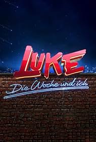 Luke! Die Woche und ich (2015)