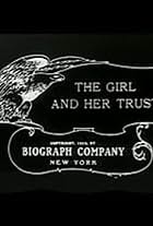 The Girl and Her Trust (1912)