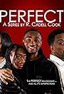 Chinna Palmer, Alex Michell, Tiffany Yancey, and Michael J. Patterson in Perfect (2020)