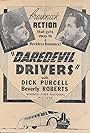 Dick Purcell and Beverly Roberts in The Daredevil Drivers (1938)