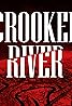 Crooked River (Podcast Series 2022) Poster