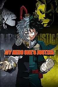 Primary photo for Boku no hîrô akademia: One's Justice