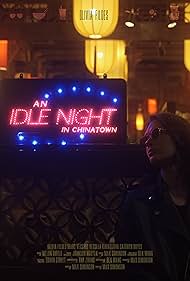 Olivia Fildes in An Idle Night in Chinatown (2022)